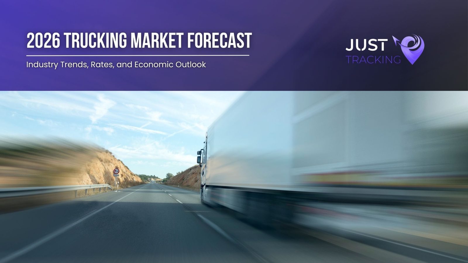 2026 Trucking Market Forecast: Industry Trends, Rates, and Economic Outlook